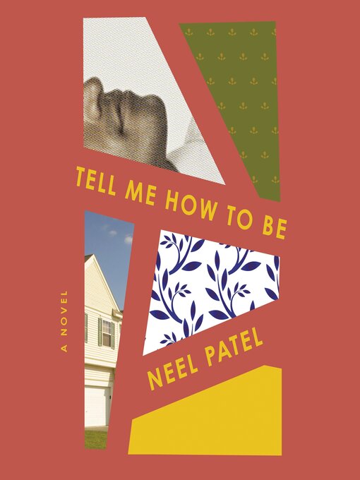 Title details for Tell Me How to Be by Neel Patel - Available